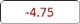 -4.75